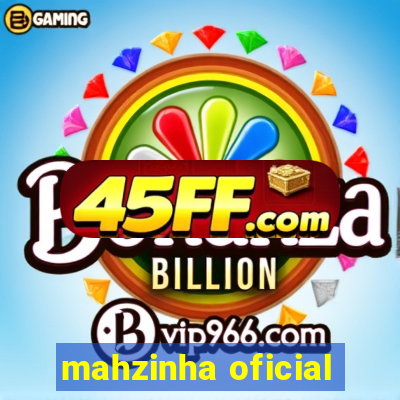mahzinha oficial